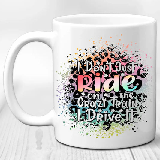 Drive the crazy train Mug