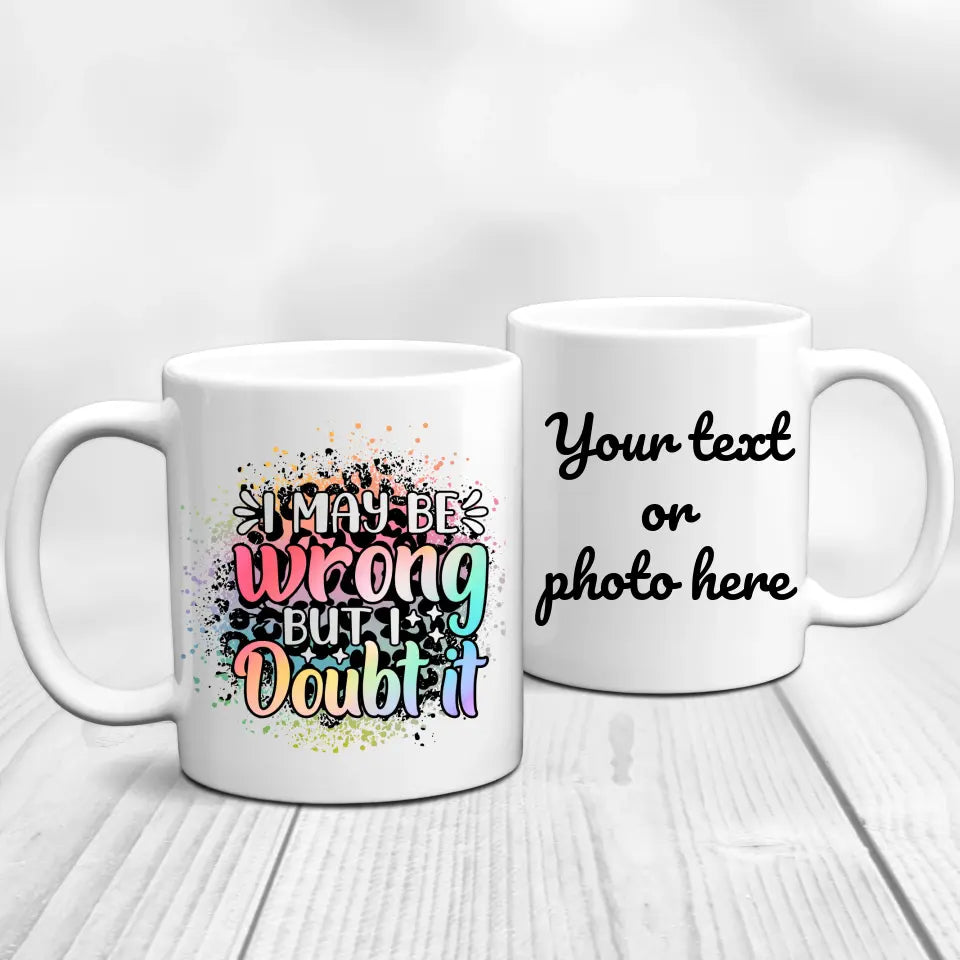 Wrong, but doubt it Mug